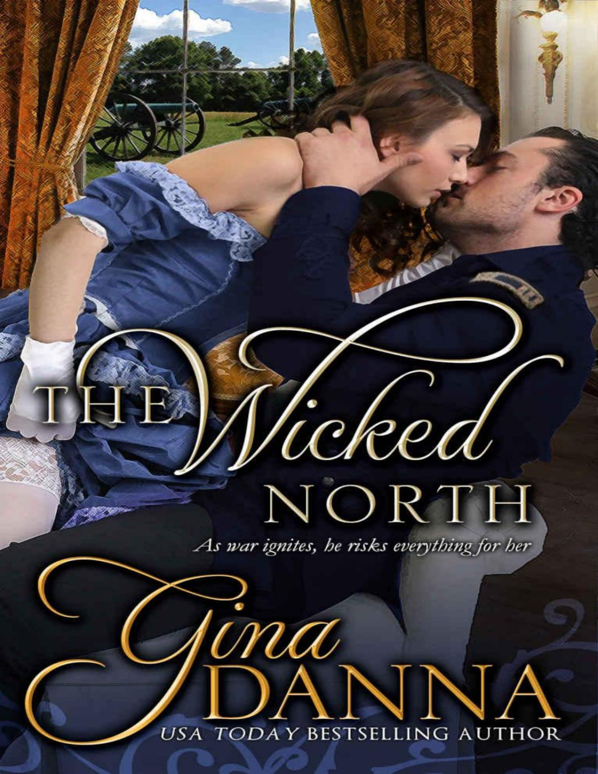 The Wicked North Hearts Touched By Fire Book 1 Gina Danna Danna