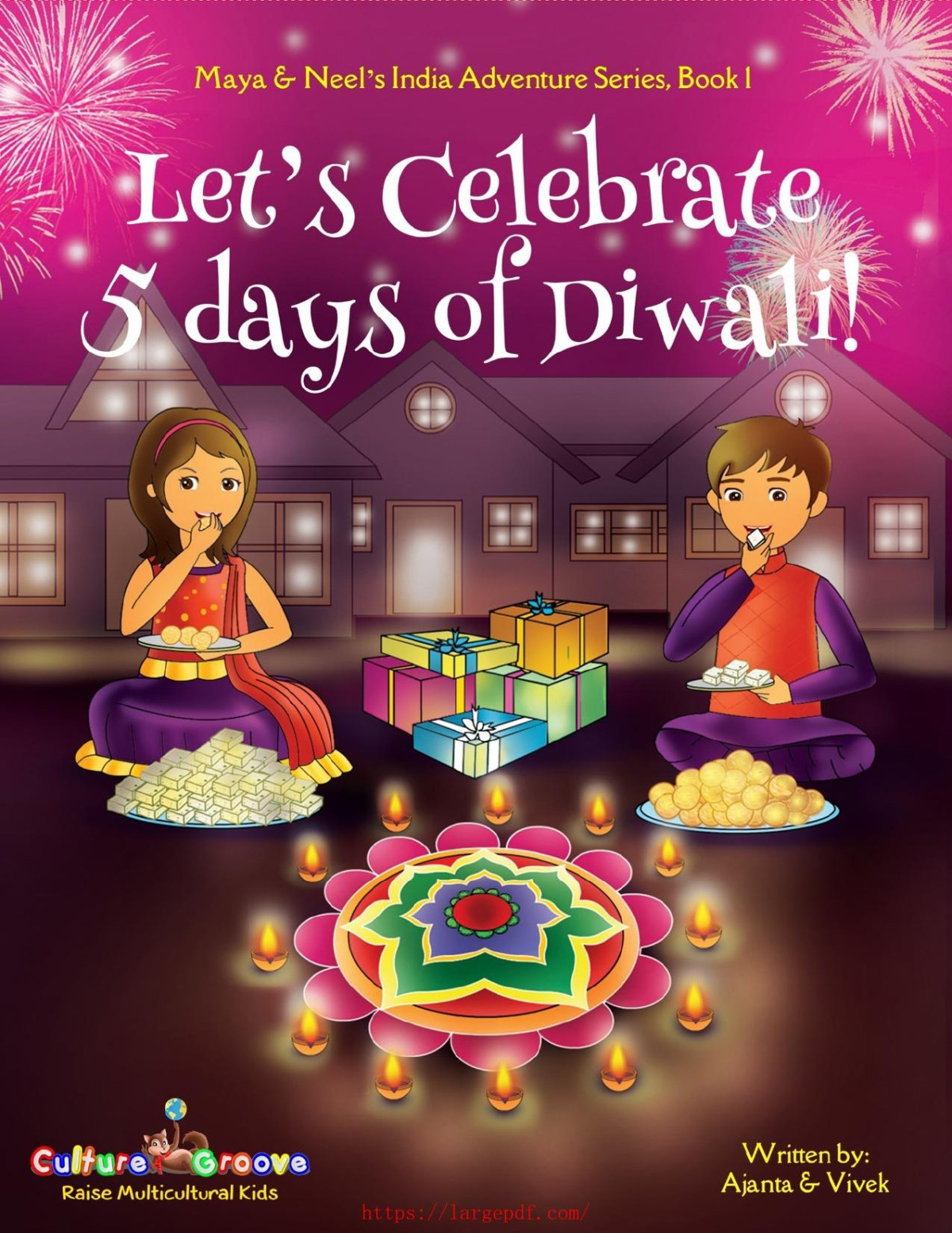 Lets Celebrate 5 Days Of Diwali Maya Neels India Adventure Series Book 1 Chakraborty