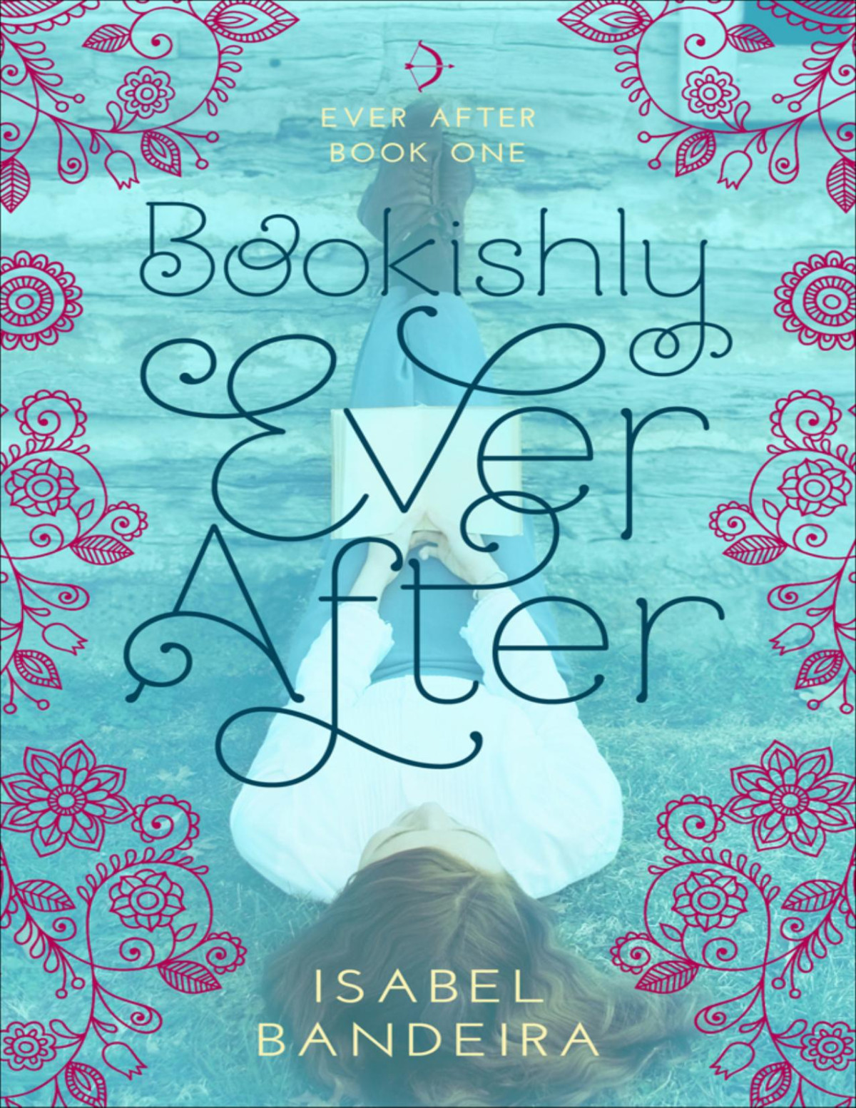 Bookishly Ever After Isabel Bandeira Bandeira Isabel