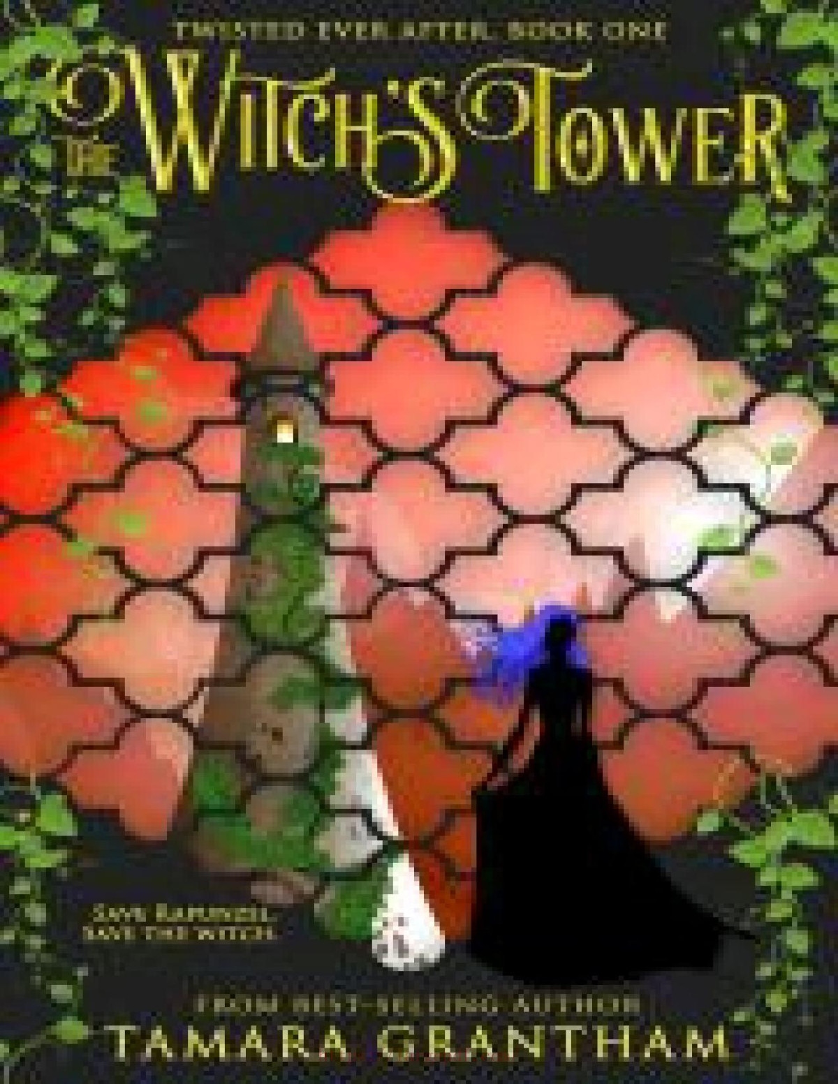 The Witchs Tower Twisted Ever After Book 1 Grantham Tamara