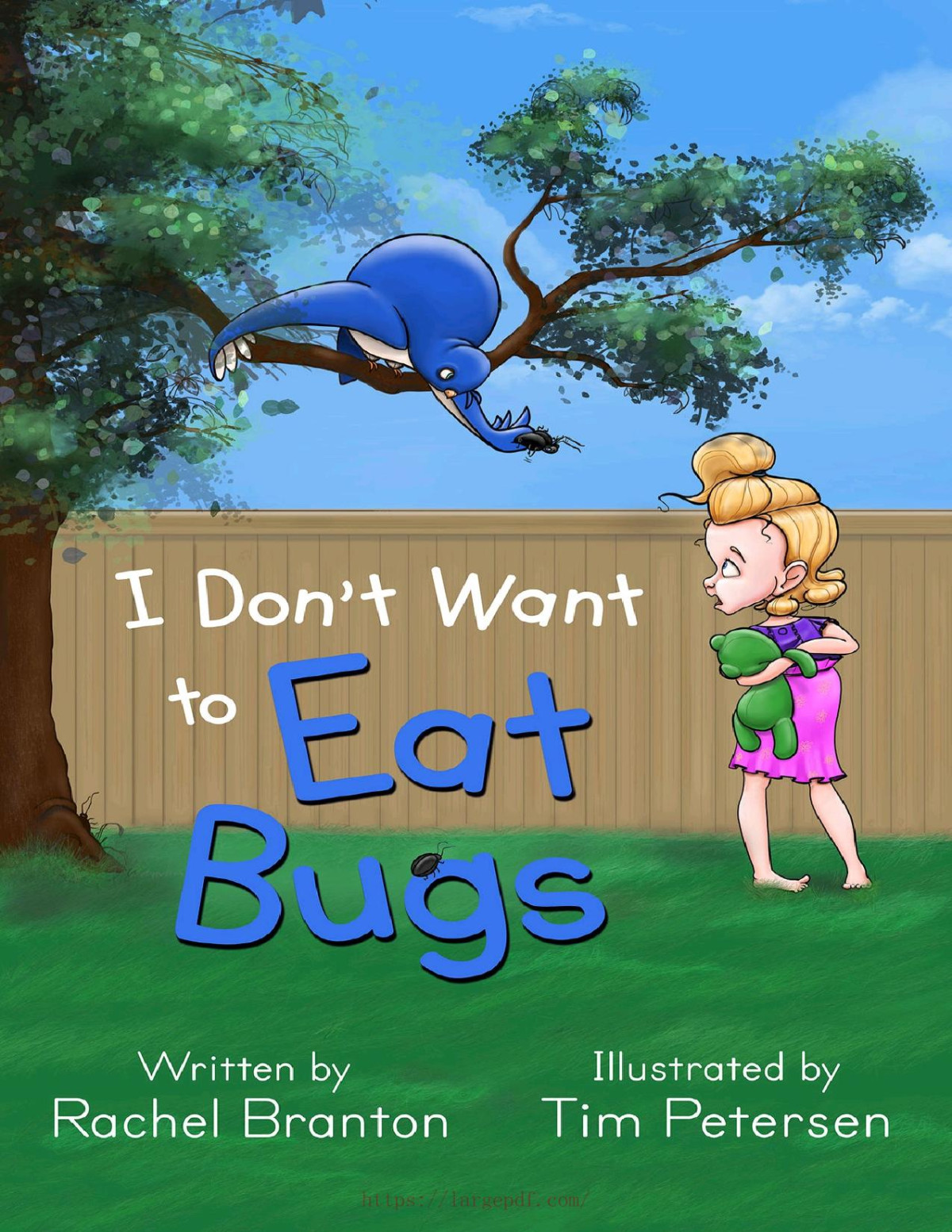 I Dont Want To Eat Bugs Rachel Branton