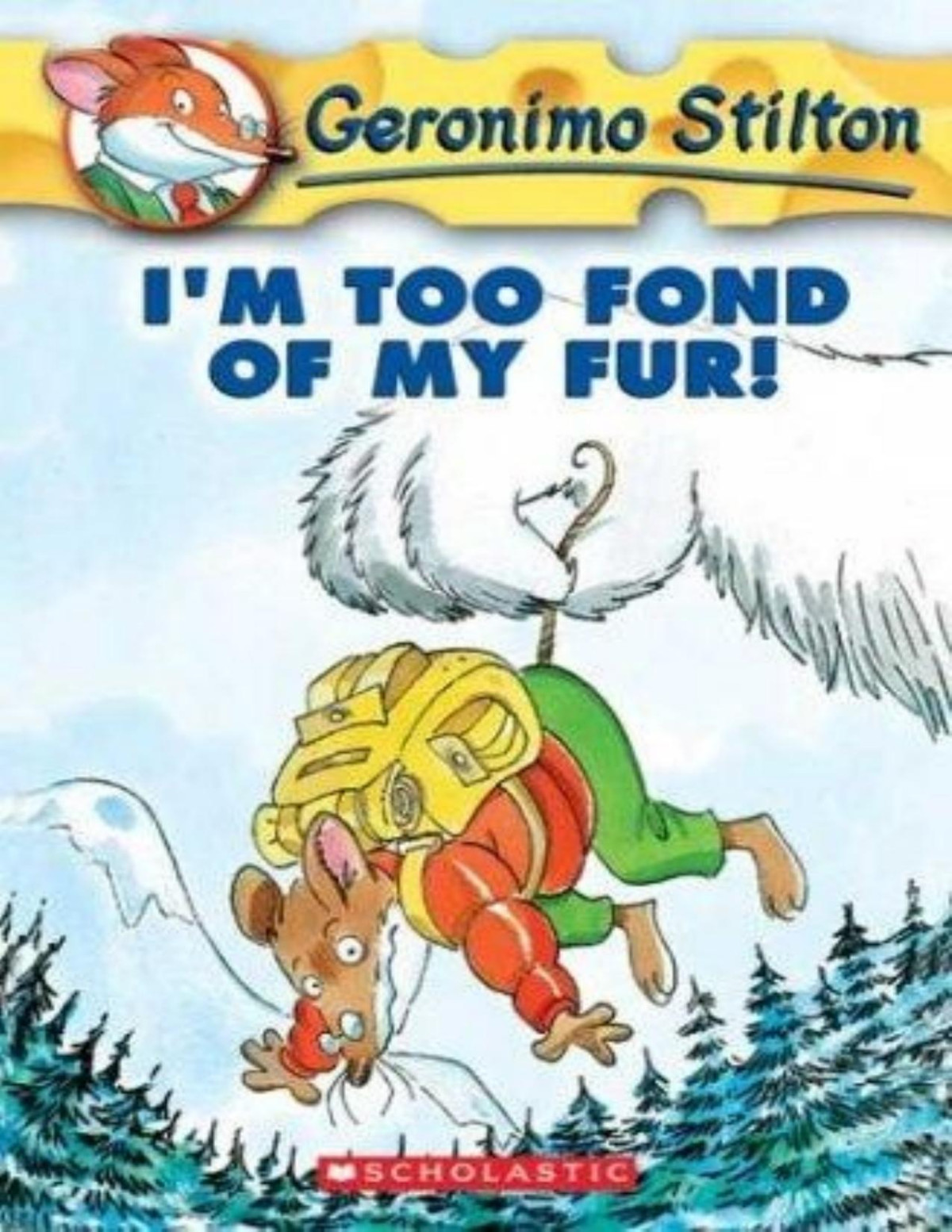 Im Too Fond Of My Fur Geronimo Stilton Stilton Geronimo
