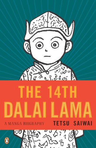 The 14th Dalai Lama A Manga Biography Tetsu Saiwai