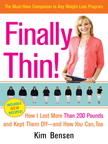 Finally Thin How I Lost Over 200 Pounds And Kept Them Off And How You Can Too 1st Pbk Ed Bensen