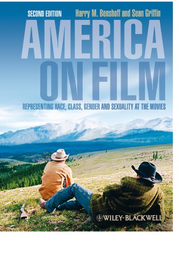 America On Film Representing Race Class Gender And Sexuality At The Movies Benshoff
