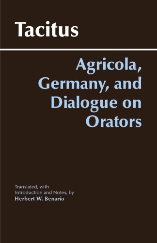 Agricola Germany And Dialogue On Orators Benario Herbert Wtacitus