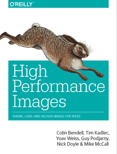 High Performance Images Shrink Load And Deliver Images For Speed Bendell