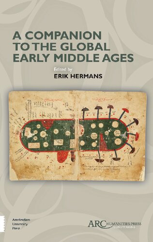 A Companion To The Global Early Middle Ages Erik Hermans Editor
