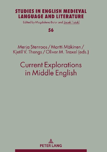 Current Explorations In Middle English Selected Papers From The 10th International Conference On Middle English Icome University Of Stavanger Norway 2017 New Merja Stenroos Editor