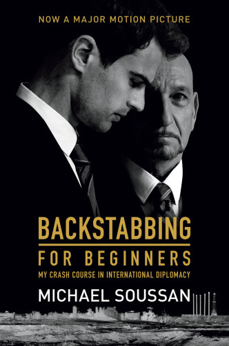 Backstabbing For Beginners My Crash Course In International Diplomacy Soussan