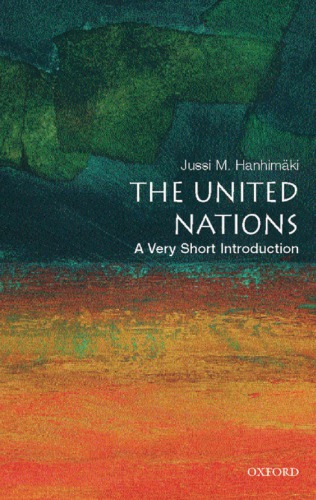 The United Nations A Very Short Introduction Second Edition Hanhimki