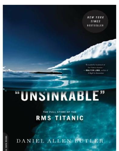 Unsinkable The Full Story Of The Rms Titanic Da Capo Press First Paperback Edition Daniel Allen Butler