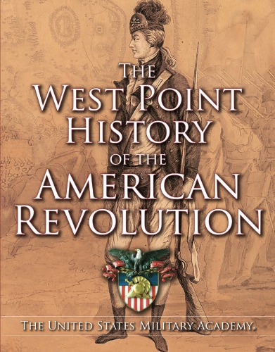 The West Point History Of The American Revolution First Simon Schuster Hardcover Edition West Pointrogers