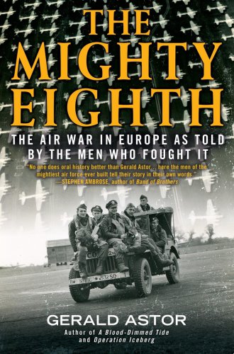 The Mighty Eighth Gerald Astor