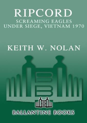 Ripcord Screaming Eagles Under Seige Vietnam 1970 1st Mass Market Ed Usa Airborne Divisionnolan
