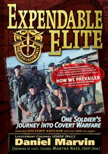 Expendable Elite One Soldiers Journey Into Covert Warfare Victory Ed 2nd Ed Marvin