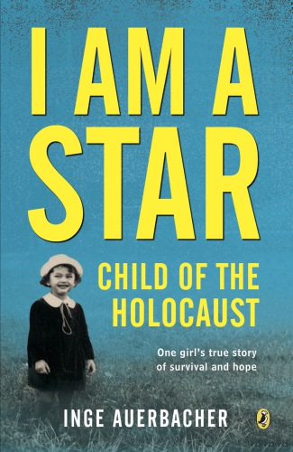 I Am A Star Child Of The Holocaust Auerbacher Ingebernbaum