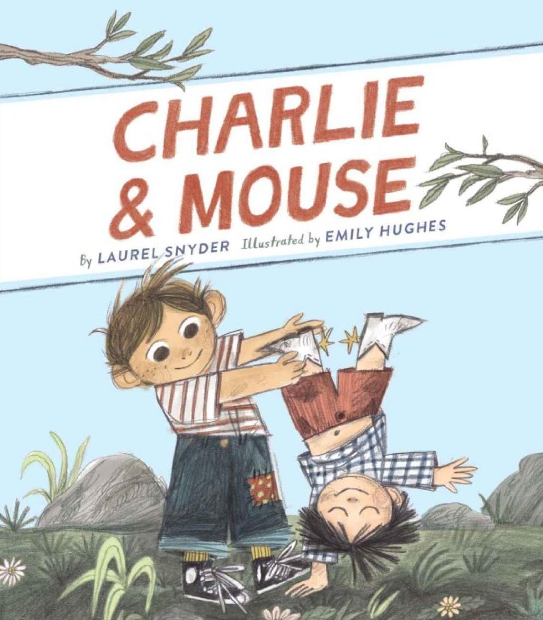 Charlie Mouse Laurel Snyder
