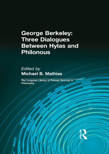George Berkeley Three Dialogues Between Hylas And Philonous Berkeley