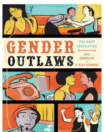 Gender Outlaws The Next Generation Bergman S Bearbornstein