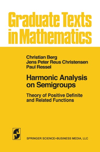 Harmonic Analysis On Semigroups Theory Of Positive Definite And Related Functions Berg