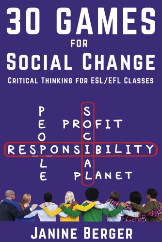 30 Games For Social Change Critical Thinking For Eslefl Classes Berger
