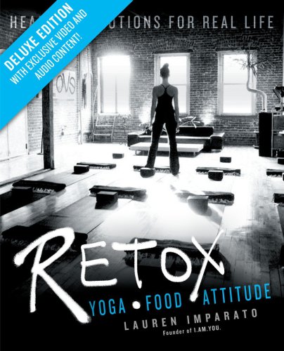 Retox Yoga Food Attitude Healthy Solutions For Real Life Unabridged Bennett