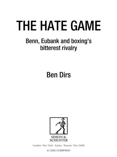 The Hate Game Benn Eubank And Boxings Bitterest Rivalry Benn