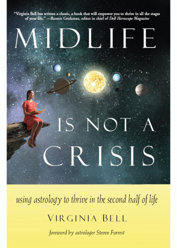 Midlife Is Not A Crisis Use Astrology To Thrive In The Second Half Of Life Bell