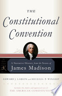 The Constitutional Convention 1st Ed Modern Library Pbk Ed Edward J Larson