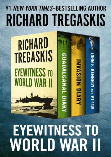 Eyewitness To World War Ii Tregaskis Richard