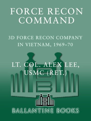 Force Recon Command 3rd Force Recon Company In Vietnam 196970 Lee