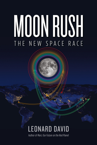 Moon Rush The New Space Race Aldrin Buzzdavid Leonard