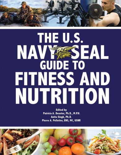 The Us Navy Seal Guide To Fitness And Nutrition Patricia A Deuster