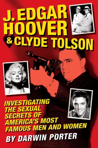 J Edgar Hoover Clyde Tolson Darwin Porter