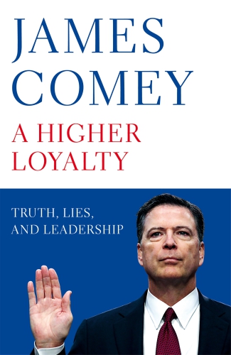 A Higher Loyalty James Comey