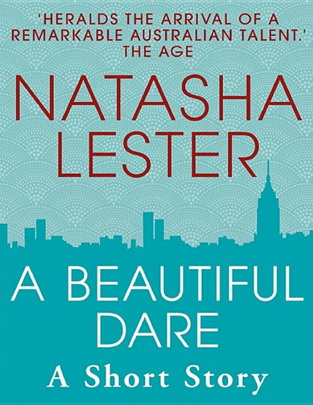 A Beautiful Dare Natasha Lester Lester Natasha