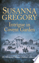 Intrigue In Covent Garden Susanna Gregory