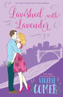 Lavished With Lavender Valerie Comer