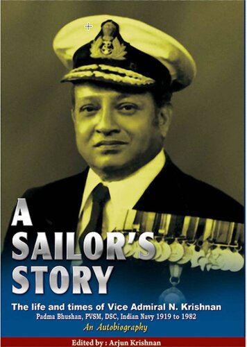A Sailors Story An Autobiography 2nd Edition Vice Admiral Nilakanta Krishnan