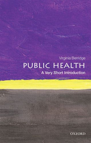 Public Health A Very Short Introduction Berridge Virginia