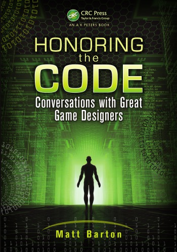 Honoring The Code Conversations With Great Game Designers Barton