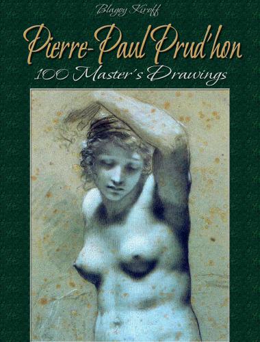 Pierrepaul Prudhon 100 Masters Drawings Blagoy Kiroff
