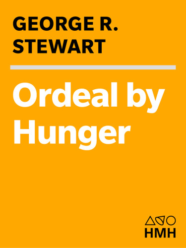 Ordeal By Hunger The Story Of The Donner Party Unabridged Blackstone Audio