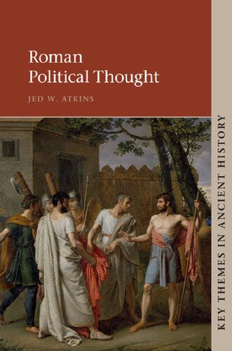 Roman Political Thought Jed W Atkins