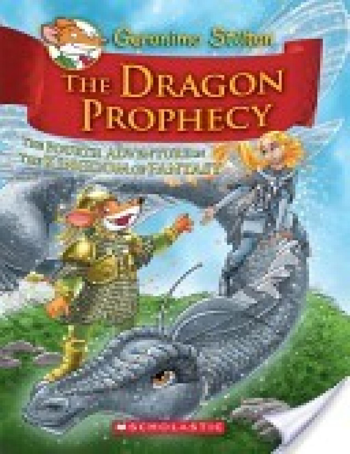 The Dragon Prophecy Geronimo Stilton Stilton Geronimo