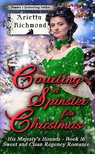 Courting A Spinster For Christmas Arietta Richmond