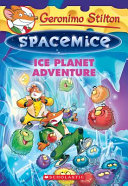 Ice Planet Adventure Geronimo Stilton