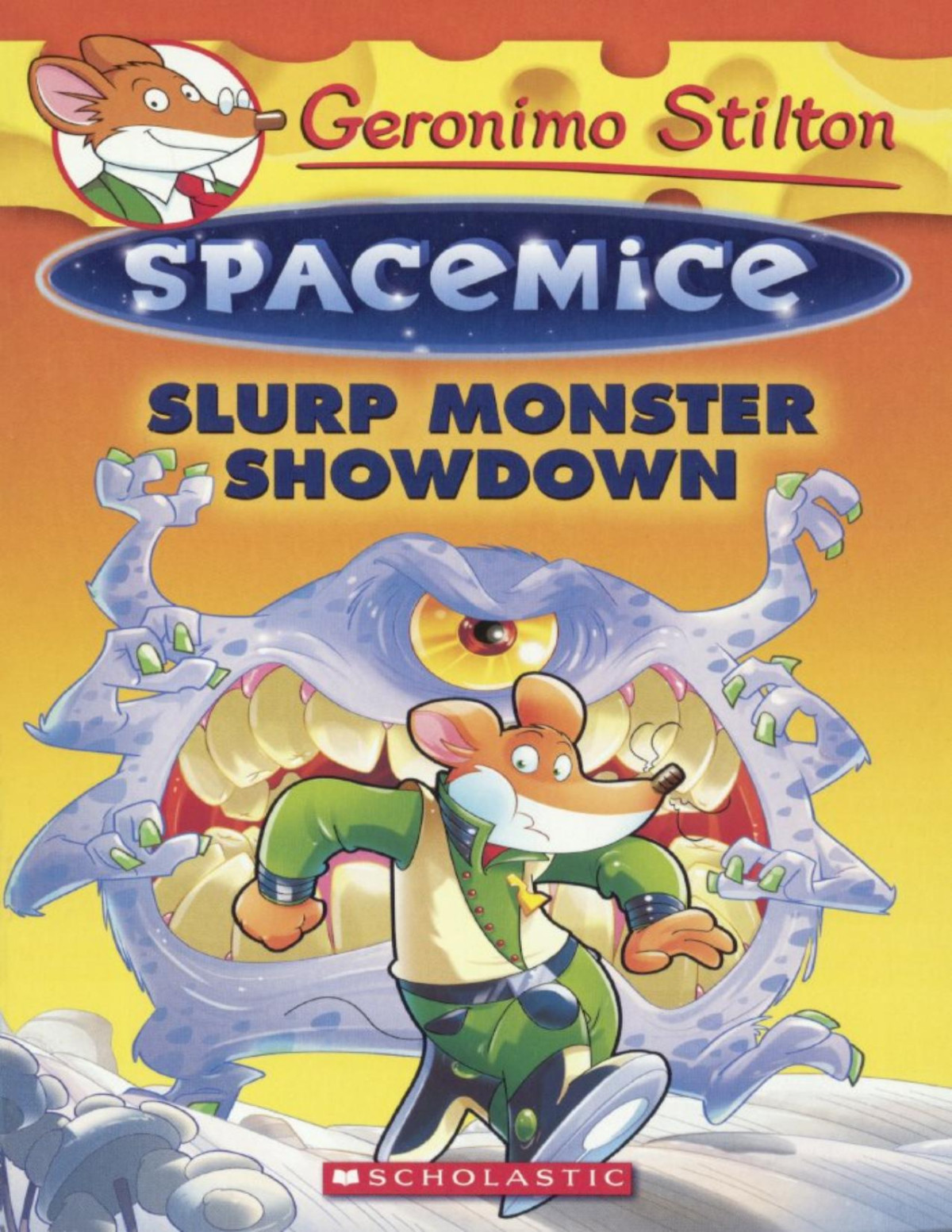 Slurp Monster Showdown Geronimo Stilton Spacemice 9 Geronimo Stilton Stilton