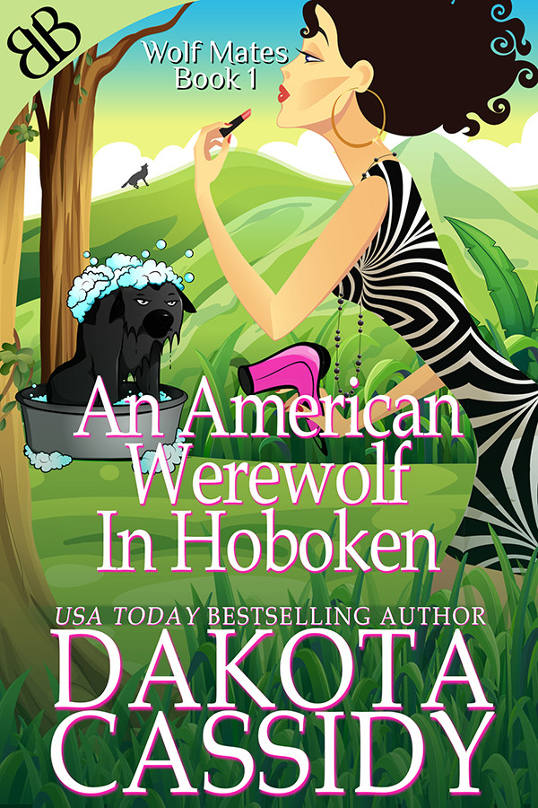 An American Werewolf In Hoboken Dakota Cassidy Cassidy Dakota